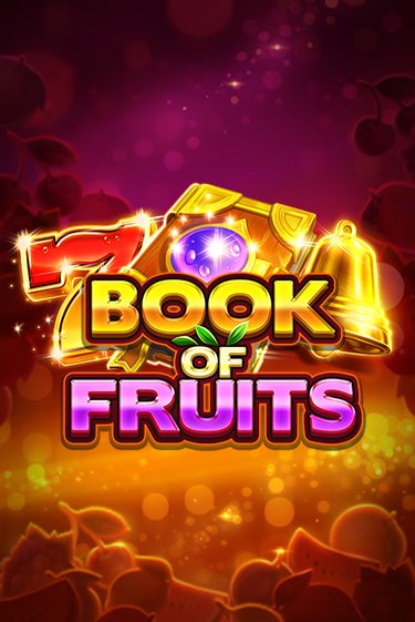 Book of Fruits демо играть онлайн | MaxBet Казино без регистрации