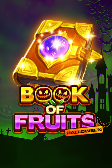 Book of Fruits Halloween демо играть онлайн | MaxBet Казино без регистрации